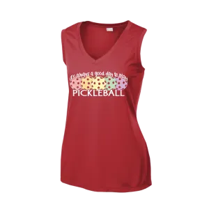 It's Always a Good Day to Play Pickleball | Women’s Sleeveless Athletic Shirt | 100% Polyester