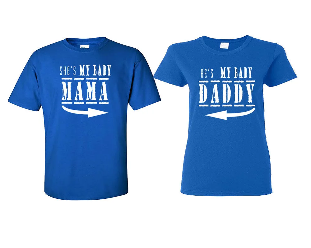She's My Baby Mama & He's My Baby Daddy Couple Matching T-Shirts – Classic Cotton Tees Sold Separately in Various Sizes & Colors | Unique Heat Press Designs