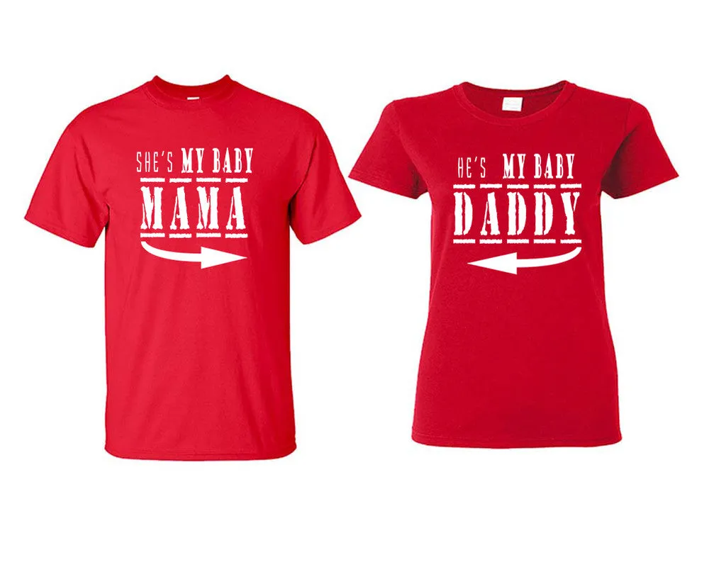 She's My Baby Mama & He's My Baby Daddy Couple Matching T-Shirts – Classic Cotton Tees Sold Separately in Various Sizes & Colors | Unique Heat Press Designs
